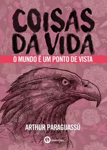 COISAS_DA_VIDA_ARTHUR_PARAGUASSÚ_Resenha