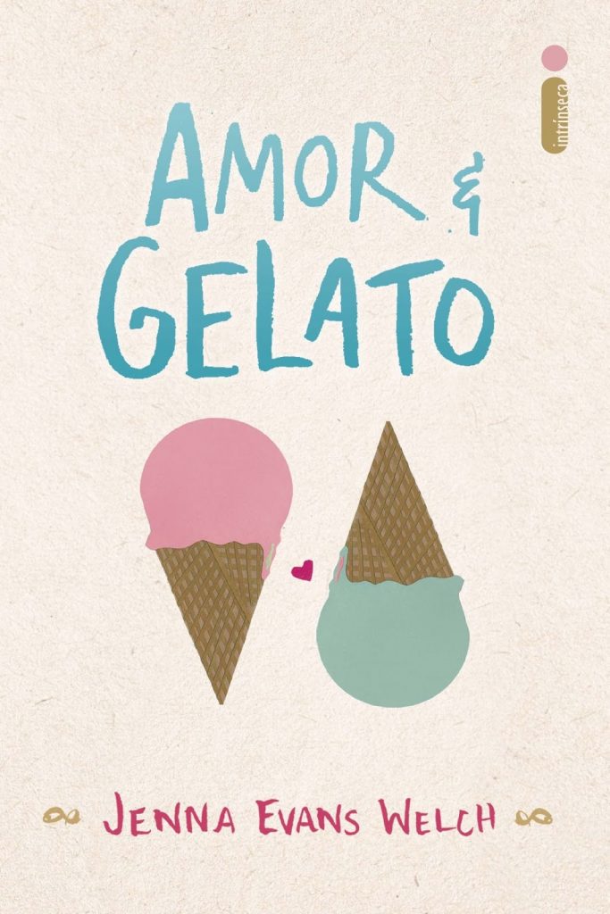 AMOR_E_GELATO_JENNA_EVANS_WELCH_Resenha