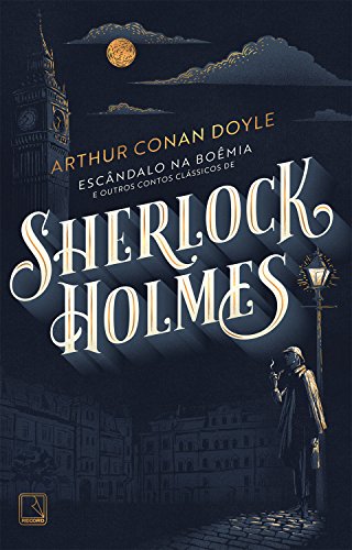 ESCANDALOS_DA_BOEMIA_E_OUTROS_CONTOS_CLASSICOS_DE_SHERLOCK_HOLMES_ARTHUR_CONAN_DOYLE_Resenha