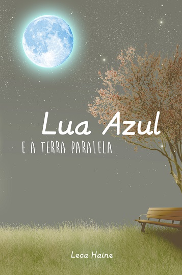 LUA_AZUL_E_A_TERRA_PARALELA_LECA_HAINE_Resenha